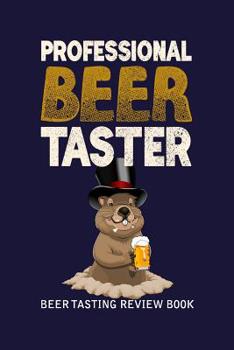 Paperback Beer Tasting Review Book: Professional Beer Taster Book