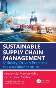 Hardcover Sustainable Supply Chain Management: Industry-Driven Practices for a Resilient Future Book
