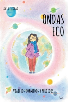 Paperback Ondas Eco: Viajeros dormidos y perdidos [Spanish] Book