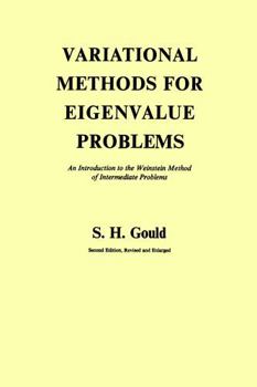 Paperback Variational Methods for Eigenvalue Problems: An Introduction to the Weinstein Method of Intermediate Problems (Second Edition) Book