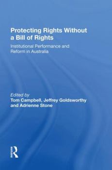 Paperback Protecting Rights Without a Bill of Rights: Institutional Performance and Reform in Australia Book