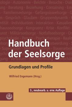 Hardcover Handbuch Der Seelsorge: Grundlagen Und Profile [German] Book