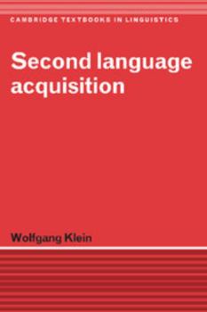 Second Language Acquisition (Cambridge Textbooks in Linguistics) - Book  of the Cambridge Textbooks in Linguistics
