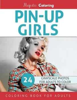 Paperback Pin-Up Girls: Grayscale Coloring for Adults Book