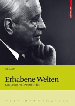 Hardcover Erhabene Welten: Das Leben Rolf Nevanlinnas [German] Book