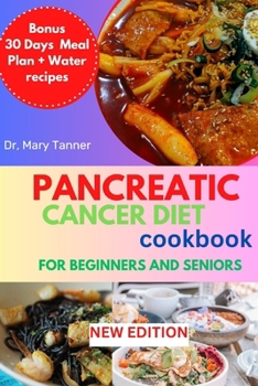 Paperback Pancreatic Cancer Diet: Cookbook for Beginners and Seniors [Large Print] Book