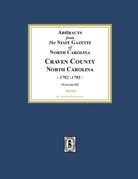 Abstracts from the State Gazette of North Carolina, 1792-1795, Volume #2