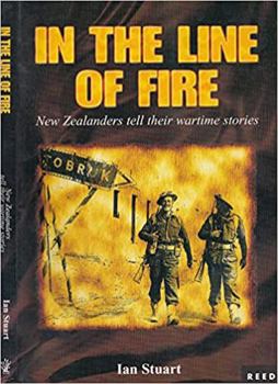 Paperback In the line of fire: New Zealanders tell their wartime stories Book