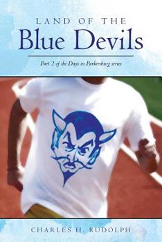 Paperback Land of the Blue Devils: Part 2 of the Days in Parkersburg series Book