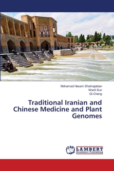 Paperback Traditional Iranian and Chinese Medicine and Plant Genomes Book