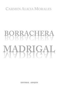 Paperback Borrachera Madrigal: Diario Poetico [Spanish] Book