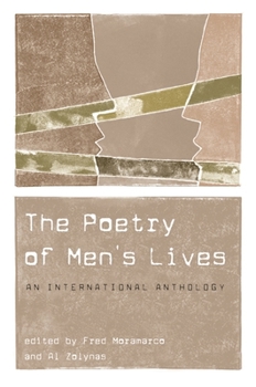 The Poetry Of Men's Lives: An International Anthology