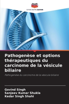 Paperback Pathogenèse et options thérapeutiques du carcinome de la vésicule biliaire [French] Book