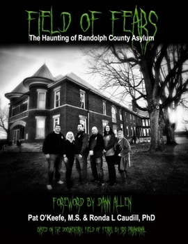 Paperback Field of Fears: The Haunting of Randolph County Asylum Book