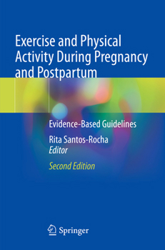 Paperback Exercise and Physical Activity During Pregnancy and Postpartum: Evidence-Based Guidelines Book
