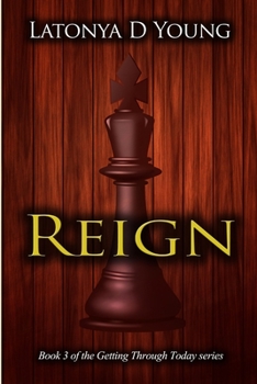 Paperback Reign - Book 3 of the Getting Through Today series Book