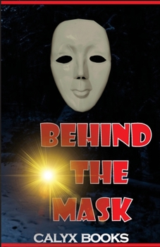 Paperback Behind the Mask: Calyx Books Book