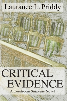 Paperback Critical Evidence: A Courtroom Suspense Novel Book