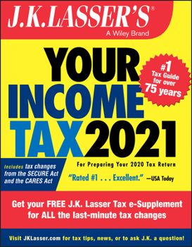 Paperback J.K. Lasser's Your Income Tax 2021: For Preparing Your 2020 Tax Return Book