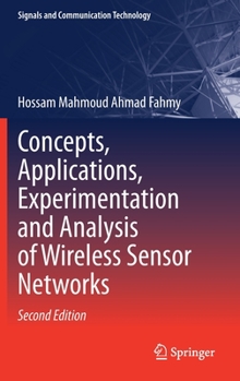 Hardcover Concepts, Applications, Experimentation and Analysis of Wireless Sensor Networks Book