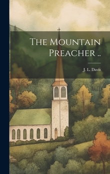 Hardcover The Mountain Preacher .. Book