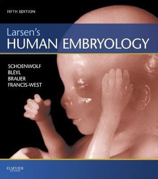 Paperback Larsen's Human Embryology (Schoenwolf,Larsen's Human Embryology) Book