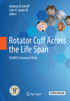 Hardcover Rotator Cuff Across the Life Span: Isakos Consensus Book