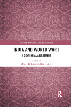 Paperback India and World War I: A Centennial Assessment Book