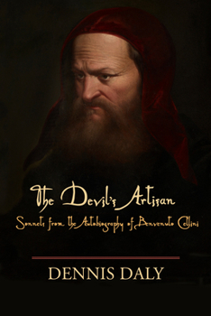 Paperback The Devil's Artisan: Sonnets from the Autobiography of Benvenuto Cellini Book
