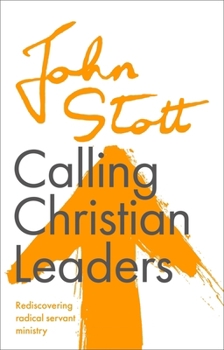 Calling Christian Leaders: Biblical Models of Church, Gospel and Ministry