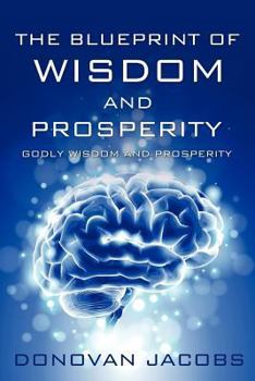 Paperback The blueprint of wisdom and prosperity Book
