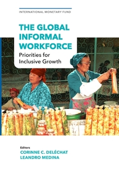 Paperback The Global Informal Workforce: Priorities for Inclusive Growth Book