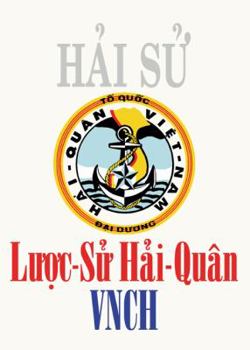 Hardcover Luoc Su Hai Quan VNCH Book