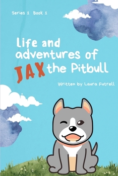 Life and Adventures of Jax the Pitbull: Finding my Fur-ever Family