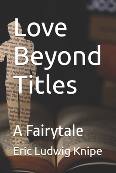 Paperback Love Beyond Titles: A Fairytale Book