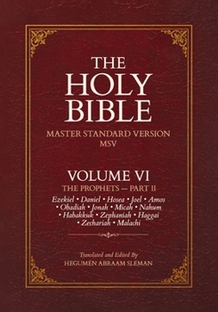 Paperback THE HOLY BIBLE: MASTER STANDARD VERSION (MSV): VOLUME VI: THE PROPHETS — PART II Book