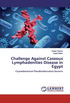 Paperback Challenge Against Caseous Lymphadenities Disease in Egypt Book