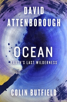 Hardcover Ocean: Earth's Last Wilderness Book