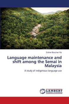 Paperback Language maintenance and shift among the Semai in Malaysia Book