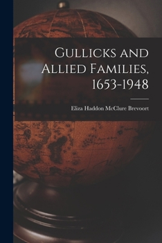 Paperback Gullicks and Allied Families, 1653-1948 Book