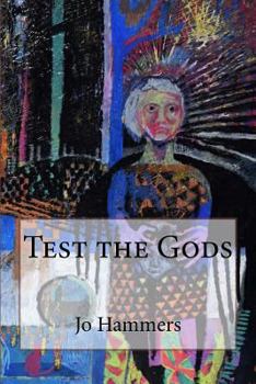 Paperback Test the Gods: Then Run Like Hell Book