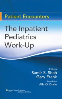 Paperback The Inpatient Pediatrics Work-Up Book