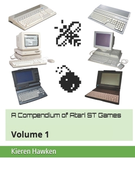 Paperback A Compendium of Atari ST Games: Volume 1 Book