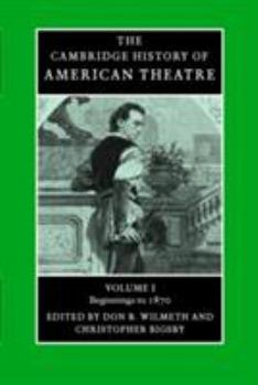 Paperback The Cambridge History of American Theatre Book