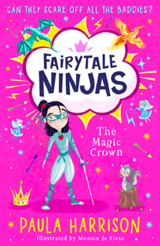 The Magic Crown (Fairytale Ninjas) (Book 2)