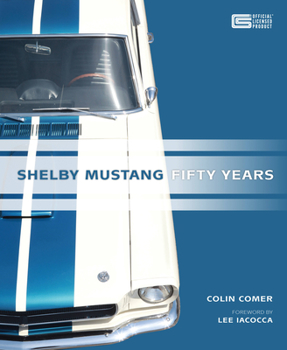 Hardcover Shelby Mustang: Fifty Years Book