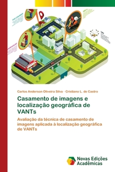 Paperback Casamento de imagens e localização geográfica de VANTs [Portuguese] Book