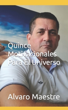 Paperback Quince Motivacionales Para El Universo [Spanish] Book