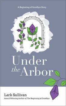 Paperback Under the Arbor: A Beginning of Goodbye Story Book