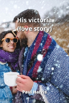 Paperback His victoria (love story) Book